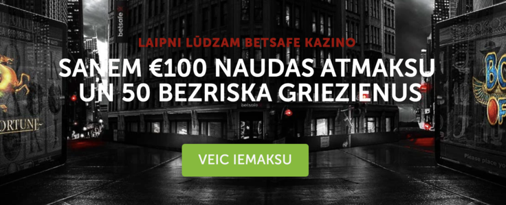 Betsafe piedāvājums - saņem 50 bezriska griezienus un €100 naudas atmaksu tūlīt!